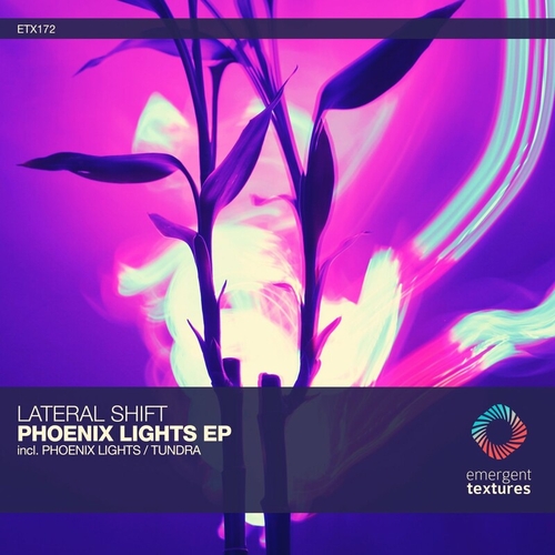 Lateral Shift - Phoenix Lights [ETX172]